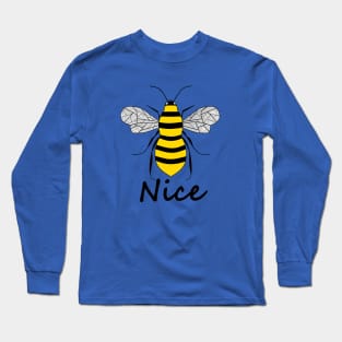 BE NICE Kindness Is Cool Long Sleeve T-Shirt